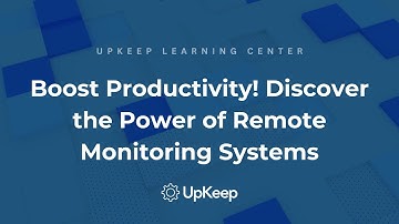 The game-changing power of Remote Monitoring Systems for Maintenance Teams