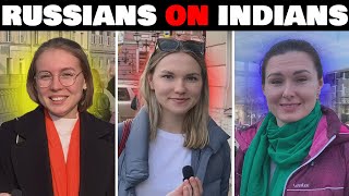 RUSSIAN GIRLS DESCRIBE INDIANS (What Do RUSSIANS Think About INDIA)