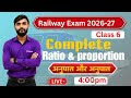 Ratio & Proportion LIVE 🔥 | SSC, Railway Exams | 0 to Advanced + Tricks | Maths Class 06