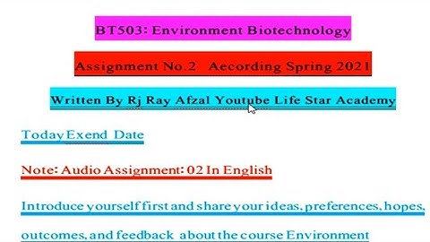||BT503: Assignment No.02   Aecording Spring 2021 ||Written By Rj Ray Afzal||