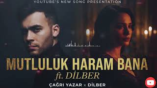 Mutluluk Haram Bana Çağri Yazar Ai Ft.dilber [Arabesk Damar]