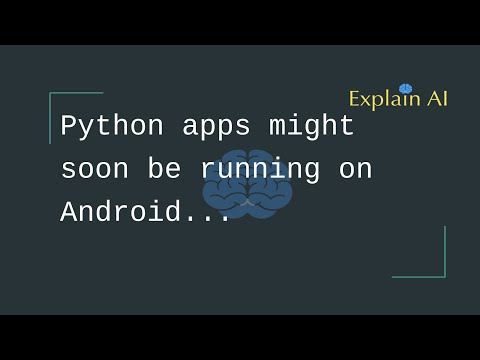 Python Apps Might Soon Be Running On Android