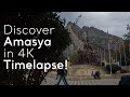 Go Turkey - Discover Amasya in 4K Timelapse!