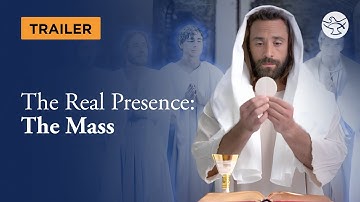The Real Presence | Trailer