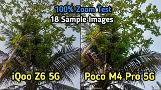 iQoo Z6 5G vs Poco M4 Pro 5G Camera Test | iqoo z6 camera | 100 % zoom Test | Tech 4 Camera