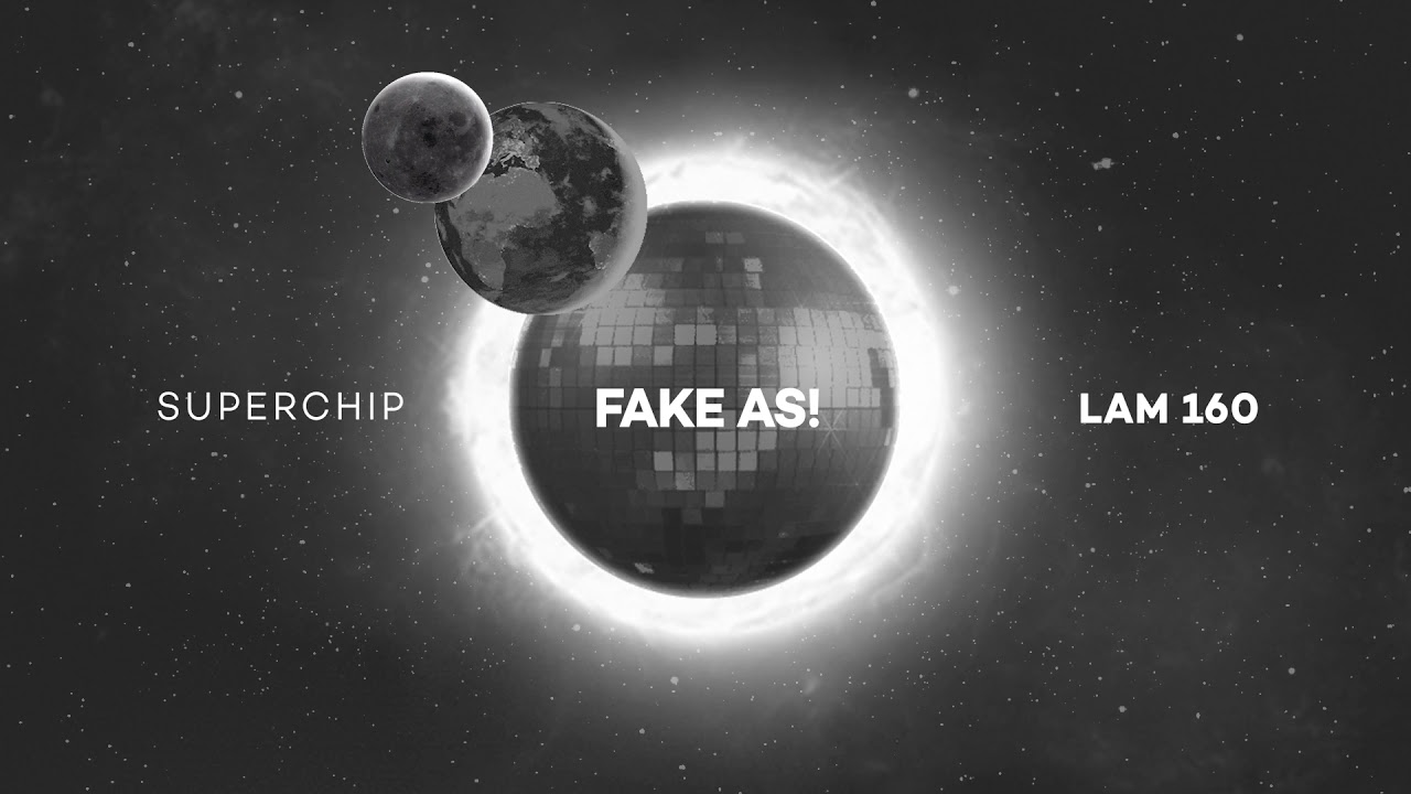 Superchip - Fake As! (Original Mix)