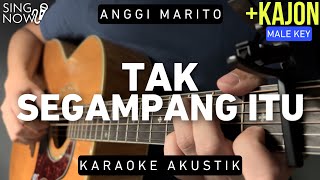 Tak Segampang Itu - Anggi Marito (Karaoke Akustik + Kajon) Male Key