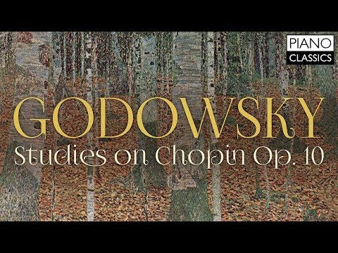 Godowsky: Studies on Chopin Op. 10