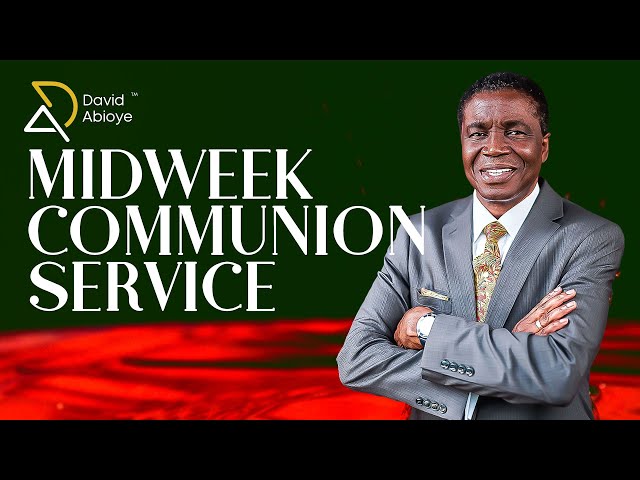 MIDWEEK COMMUNION SERVICE | LFC LOKOGOMA, FCT | 13TH MARCH, 2024