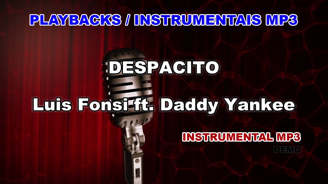 Playback Instrumental Mp3 Despacito Luis Fonsi Ft Daddy Yankee Youtube