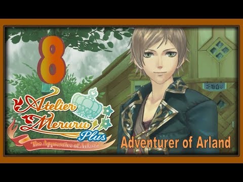 Atelier Meruru Plus: Apprentice of Arland - Walkthrough - Ep 8: Adventurer of Arland