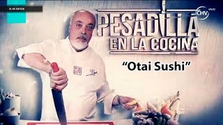 Pesadilla en la cocina 'Otai sushi'