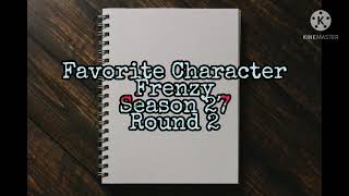 Favorite Character Frenzy Season 27 Round 2 Feat. Cenabull