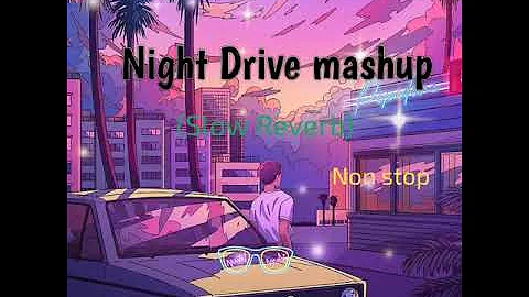 Night Drive mashup # Night Drive music # relaxing mind # Night long drive # chill music