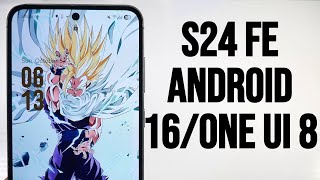 Samsung Galaxy S24 FE Official Android 16/One UI 8 Update! Best New Features Battery Life &  More!