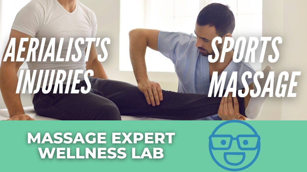 How Can Sports Massage Help Aerialist's Injuries? YouTube