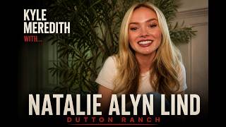 Kyle Meredith with... Natalie Alyn Lind