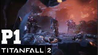 Titanfall 2 Campaign Casual Playthrough - Part 1 The Pilot's Gauntlet
