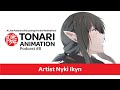Artist nyki ikyn  tonari animation podcast 8