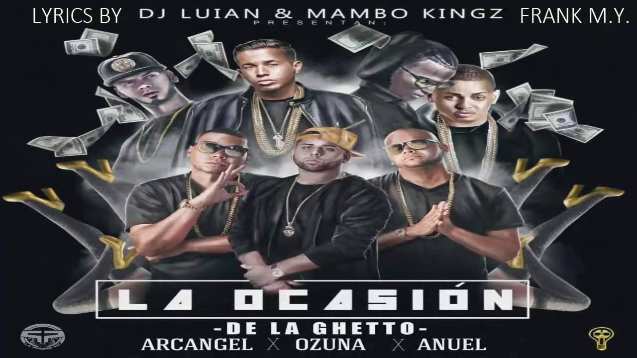 De La Ghetto Ft. Arcangel , Ozuna 