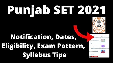 Punjab SET 2021: Application Form, Exam Pattern, Eligibility Criteria, Syllabus, Preparation Tips