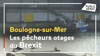 Boulogne-sur-Mer : les pêcheurs français otages du Brexit