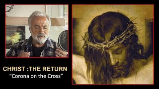 "JESUS CHRIST:THE RETURN ! : Corona on the Cross:...THE GNOSTIC CHRIST....Frank DiVita