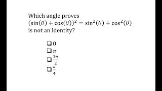 Find an Angle That Shows an Equation is Not an Identity (sine and cosine)