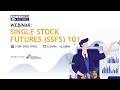 Single Stock Futures SSFs 101