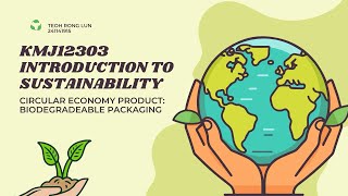Circular Economy Product : Biodegradable Packaging