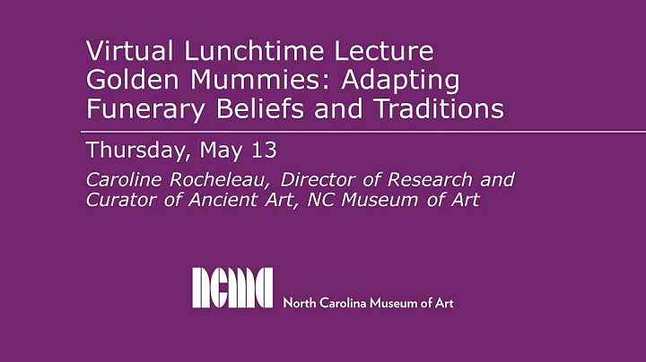 Lunchtime Lecture: Golden Mummies: Adapting Funera...