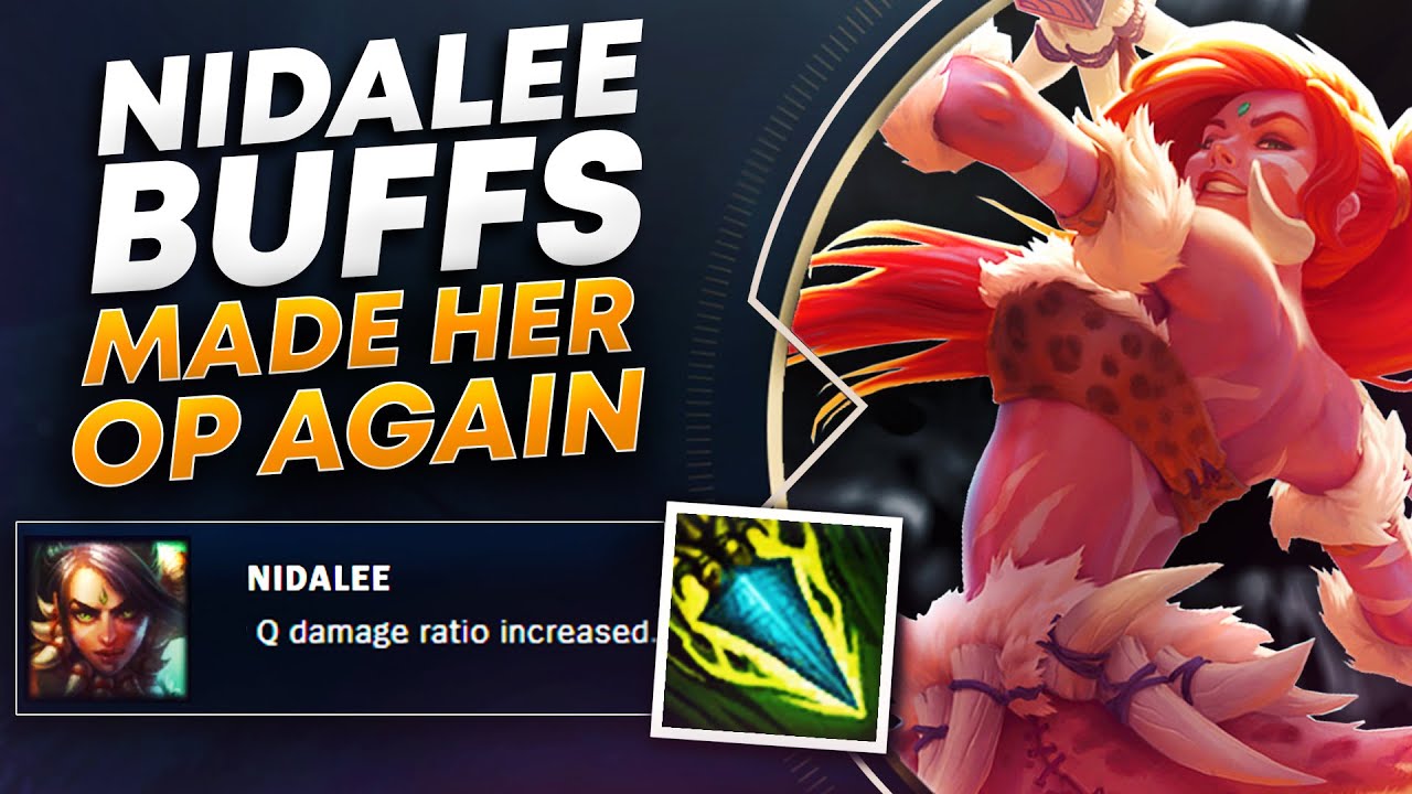 NIDALEE BUFFS MADE HER OP AGAIN! RANK 1 NIDALEE!! | League of Legends