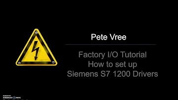 Factory IO Tutorial (How to set up Siemens S7 1200 Drivers)