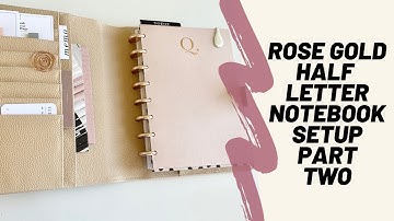NOTIQ Rose Gold Half Letter Notebook Set up|Part Two