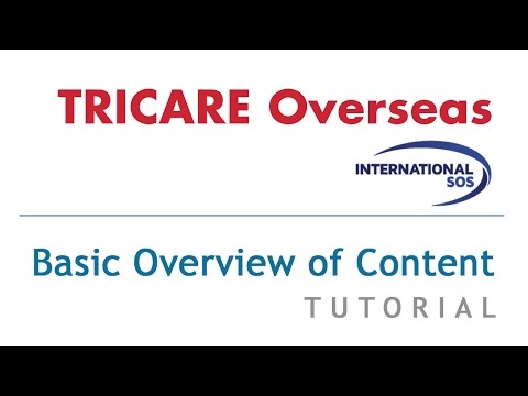 TRICARE OVERSEAS - Basic Overview of Web Content Tutorial