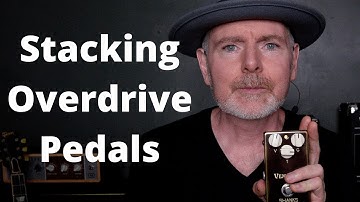 Stacking Overdrive Pedals - Quick Tone Tips #1