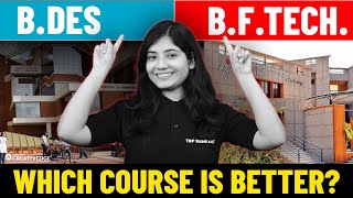 B.des Vs B.f.tech Which Course Is Better? Nift 2025 Preparation