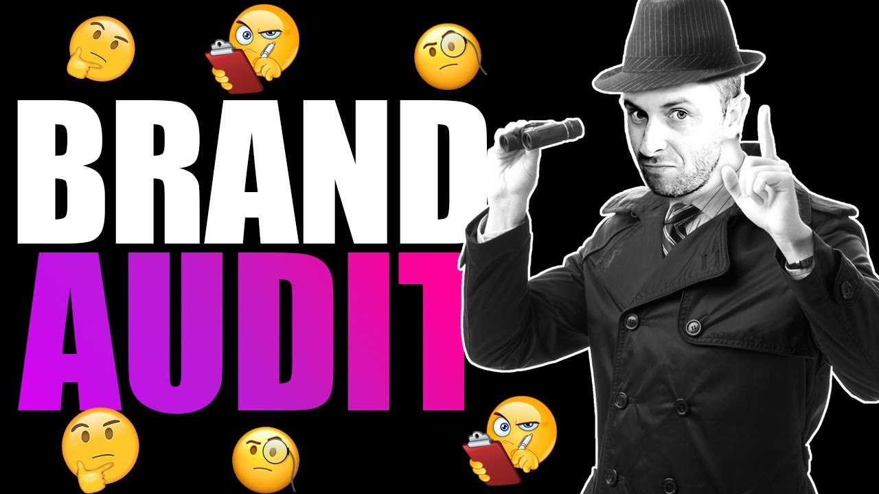 3 Types Of Brand Audits