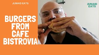 BURGER TIME! | Junaid Eats Burgers from Cafe Bistrovia | Karachi