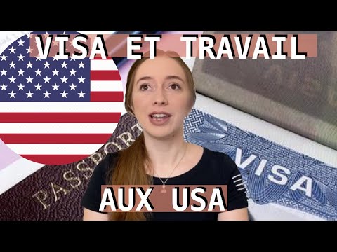 Comment Obtenir Un Visa De Travail Pour Les États-Unis
