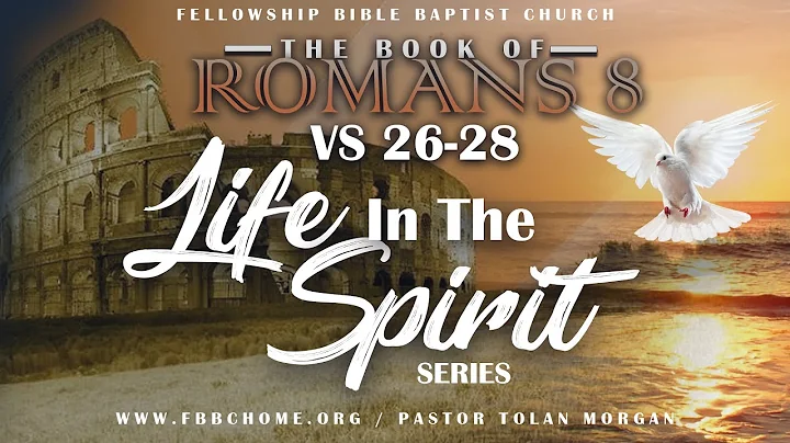 Life In The Spirit Pt. 5 • Pastor Tolan Morgan • Fellowship Bible Baptist Church