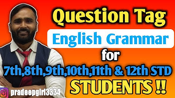 QUESTION TAG | ENGLISH GRAMMAR | 7th,8th,9th,10th,11th and 12th STD | PRADEEP GIRI SIR