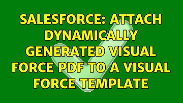 Salesforce: Attach dynamically generated visual force PDF to a visual force template