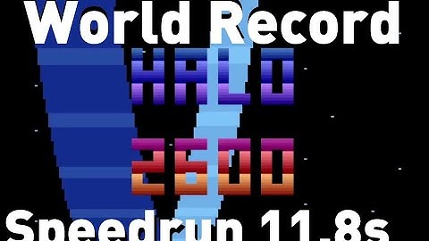 Halo 2600 Any% World Record 11.80