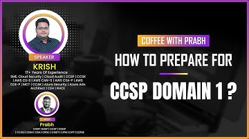CCSP Domain 1 Made Easy: Expert Tips and Tricks with Krish and Prabh