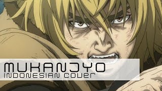 【djalto ft. @okmKEN11】 Mukanjyo (Indonesian Cover) - Vinland Saga OP 1