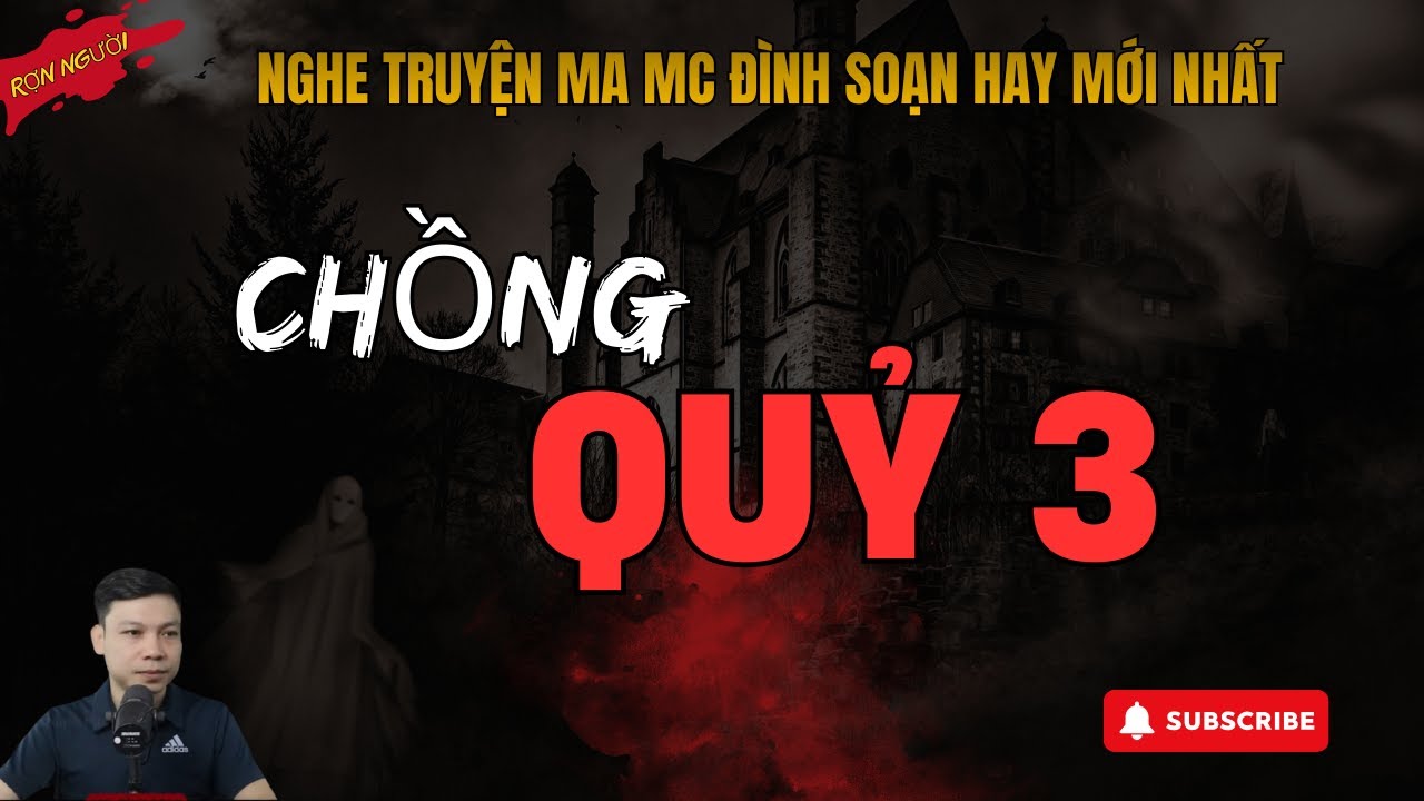 [Tập 3] CHỒNG QUỶ – GIAO KÈO ÂM DƯƠNG BỊ PHANH PHUI | Truyện Ma MC Đình Soạn Mới Nhất