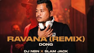DONG -  Raavana (Remix) DJ NBN X SLAM JACK 
