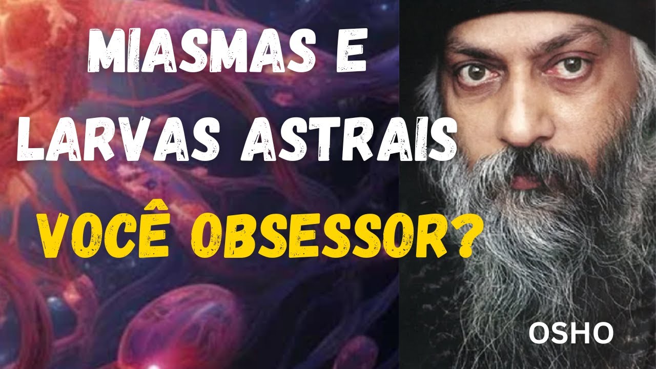 Tire os seus Miasmas e Larvas astrais!