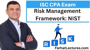 Risk Management Framework NIST Information Systems and Controls ISC CPA exam